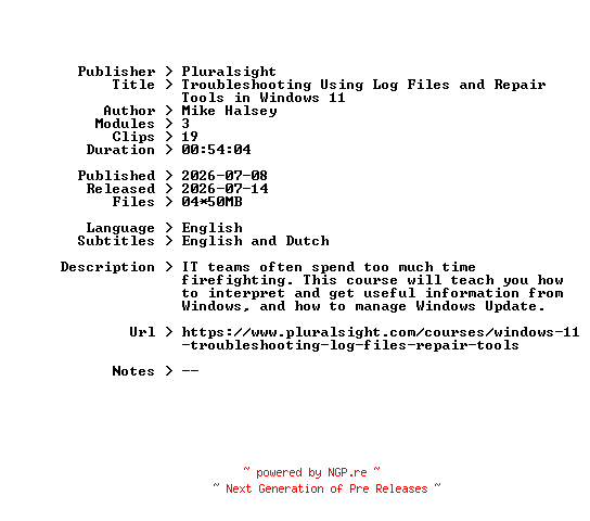 NFO for the release Pluralsight.Troubleshooting.Using.Log.Files.and.Repair.Tools.in.Windows.11.2026.BOOKWARE-GETH by GETH