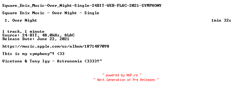 NFO for the release Square_Enix_Music-Over_Night-Single-24BIT-WEB-FLAC-2021-SYMPHONY by SYMPHONY