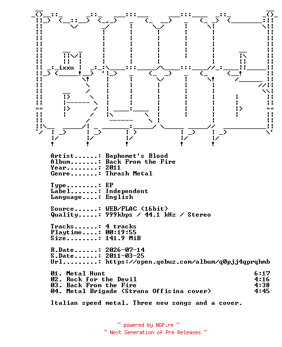 NFO for the release Baphomets_Blood-Back_From_the_Fire-EP-16BIT-WEB-FLAC-2011-MOONBLOOD by MOONBLOOD