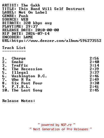 NFO for the release The_Gakk-This_Band_Will_Self_Destruct-WEB-2010-SDR by SDR