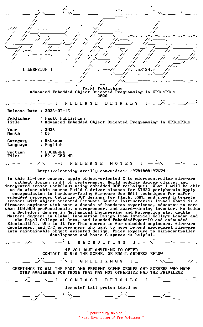 NFO for the release Packt.Publishing.-.Advanced.Embedded.Object-Oriented.Programming.In.CPlusPlus.2026.BOOKWARE-LERNSTUF by LERNSTUF