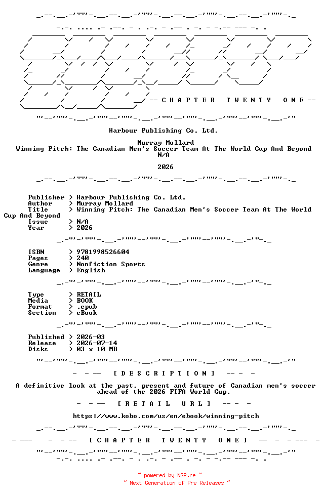NFO for the release Murray.Mollard.-.Winning.Pitch.The.Canadian.Mens.Soccer.Team.At.The.World.Cup.And.Beyond.2026.RETAIL.EPUB.eBook-CTO by CTO