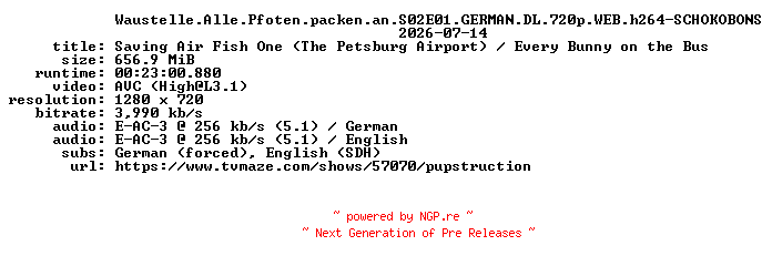 NFO for the release Waustelle.Alle.Pfoten.packen.an.S02E01.GERMAN.DL.720p.WEB.h264-SCHOKOBONS by SCHOKOBONS