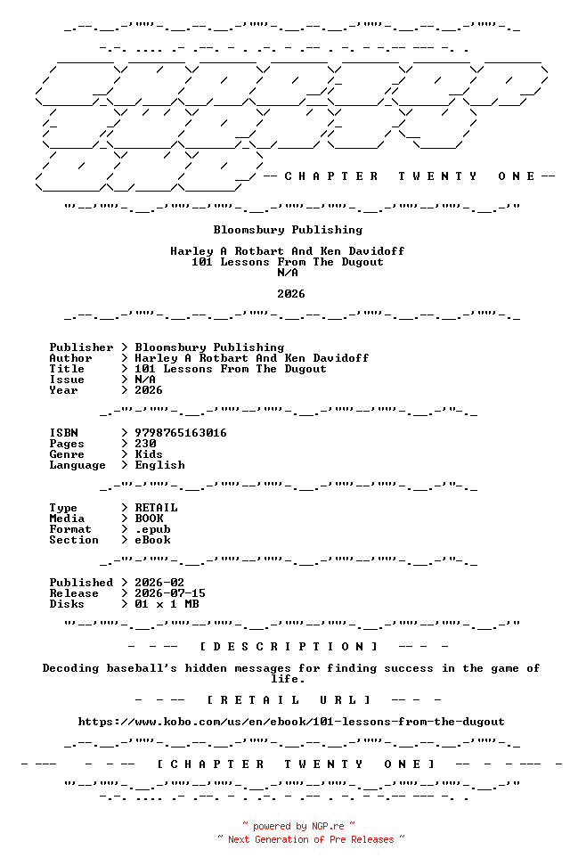 NFO for the release Harley.A.Rotbart.And.Ken.Davidoff.-.101.Lessons.From.The.Dugout.2026.RETAIL.EPUB.eBook-CTO by CTO