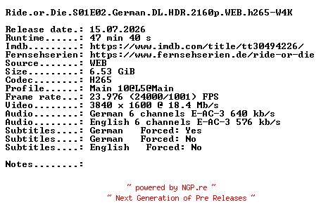 NFO for the release Ride.or.Die.S01E02.German.DL.HDR.2160p.WEB.h265-W4K by W4K