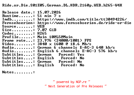 NFO for the release Ride.or.Die.S01E05.German.DL.HDR.2160p.WEB.h265-W4K by W4K