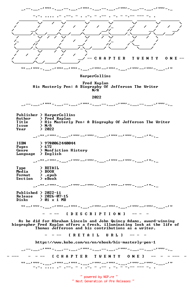 NFO for the release Fred.Kaplan.-.His.Masterly.Pen.A.Biography.Of.Jefferson.The.Writer.2022.RETAIL.EPUB.eBook-CTO by CTO