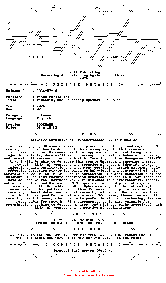 NFO for the release Packt.Publishing.-.Detecting.And.Defending.Against.LLM.Abuse.2026.BOOKWARE-LERNSTUF by LERNSTUF