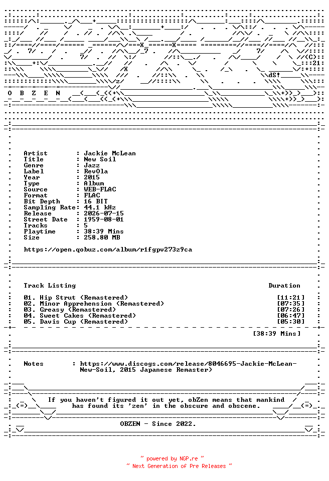 NFO for the release Jackie_McLean-New_Soil-REMASTERED-16BIT-WEB-FLAC-2015-OBZEN by OBZEN