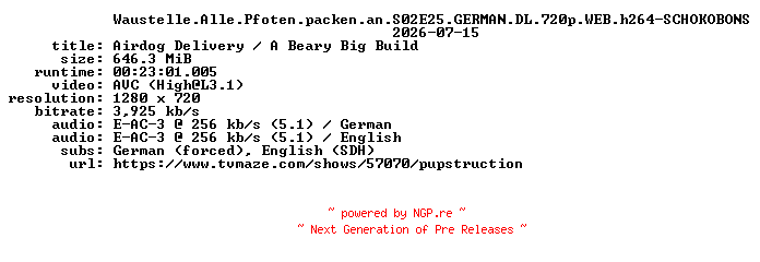 NFO for the release Waustelle.Alle.Pfoten.packen.an.S02E25.GERMAN.DL.720p.WEB.h264-SCHOKOBONS by SCHOKOBONS