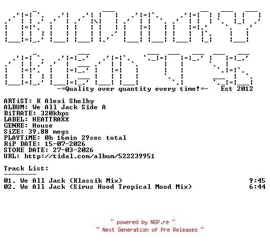 NFO for the release K_Alexi_Shelby-We_All_Jack_Side_A-(HEATTRAXX01)-WEB-2026-BB by BB