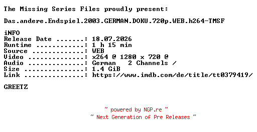 NFO for the release Das.andere.Endspiel.2003.GERMAN.DOKU.720p.WEB.h264-TMSF by TMSF