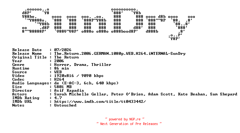 NFO for the release The.Return.2006.GERMAN.1080p.WEB.H264.iNTERNAL-SunDry by SunDry