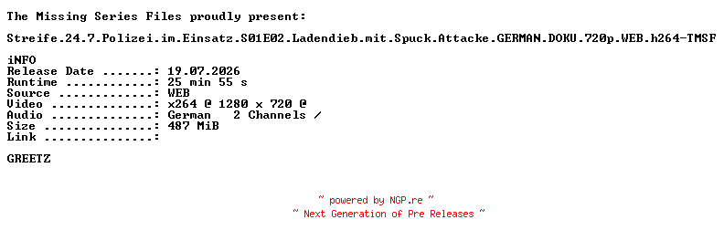 NFO for the release Streife.24.7.Polizei.im.Einsatz.S01E02.Ladendieb.mit.Spuck.Attacke.GERMAN.DOKU.720p.WEB.h264-TMSF by TMSF