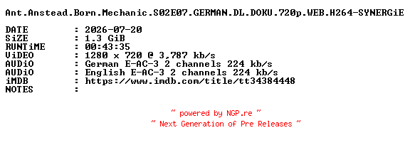 NFO for the release Ant.Anstead.Born.Mechanic.S02E07.GERMAN.DL.DOKU.720p.WEB.H264-SYNERGiE by SYNERGiE