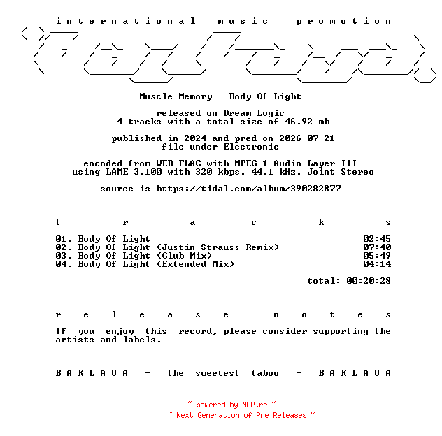 NFO for the release Muscle_Memory-Body_Of_Light-WEB-2024-BAKLAVA by BAKLAVA