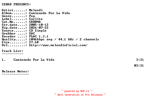 NFO for the release Melendi-Caminando_Por_La_Vida-(CAR04A)-ES-PROMO-CDS-FLAC-2005-CEBAD by CEBAD
