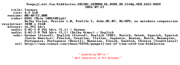 NFO for the release Pompeji.mit.Tom.Hiddleston.S01E01.GERMAN.DL.DOKU.DV.2160p.WEB.h265-HAXE by HAXE
