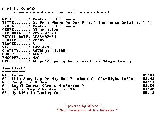 NFO for the release Portraits_Of_Tracy-Q_From_Where_Do_Our_Primal_Instincts_Originate_A_MTV-EP-16BIT-WEB-FLAC-2026-ENRiCH by ENRiCH