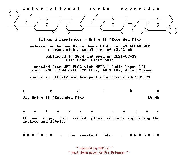 NFO for the release Illyus_and_Barrientos-Bring_It_(Extended_Mix)-(FDCLUB010)-SINGLE-WEB-2024-BAKLAVA by BAKLAVA