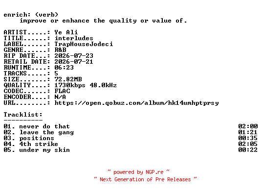 NFO for the release Ye_Ali-interludes-EP-24BIT-WEB-FLAC-2026-ENRiCH by ENRiCH