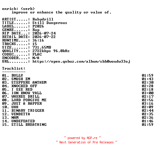 NFO for the release Babydrill-Still_Dangerous-24BIT-WEB-FLAC-2026-ENRiCH by ENRiCH