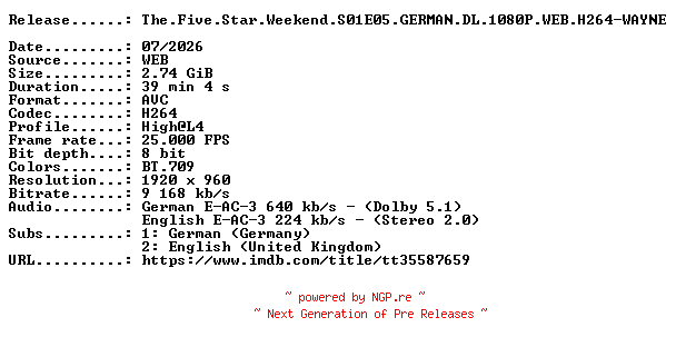 NFO for the release The.Five.Star.Weekend.S01E05.GERMAN.DL.1080P.WEB.H264-WAYNE by WAYNE