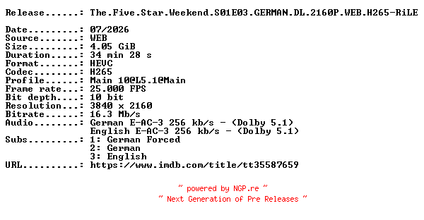 NFO for the release The.Five.Star.Weekend.S01E03.GERMAN.DL.2160P.WEB.H265-RiLE by RiLE