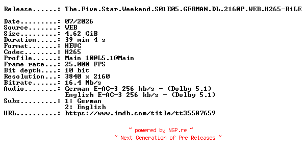 NFO for the release The.Five.Star.Weekend.S01E05.GERMAN.DL.2160P.WEB.H265-RiLE by RiLE
