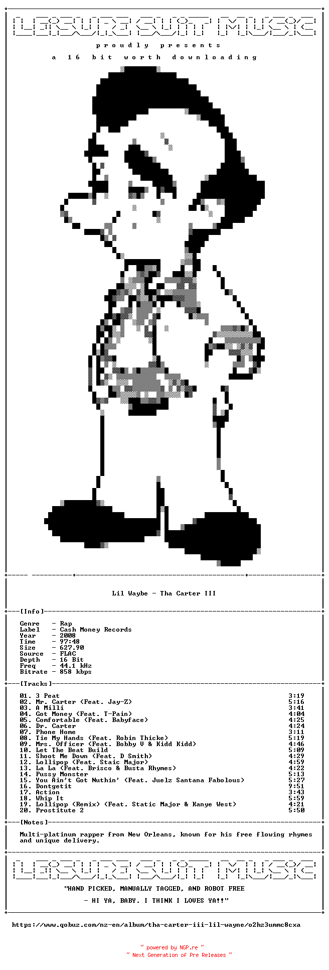 NFO for the release Lil_Waybe-Tha_Carter_III-Deluxe_Edition-16BIT-WEB-FLAC-2008-LSM by LSM