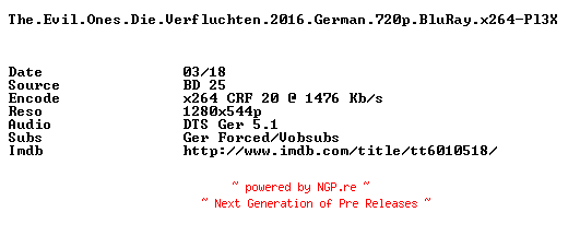 NFO for the release The.Evil.Ones.Die.Verfluchten.2016.German.720p.BluRay.x264-Pl3X by Pl3X