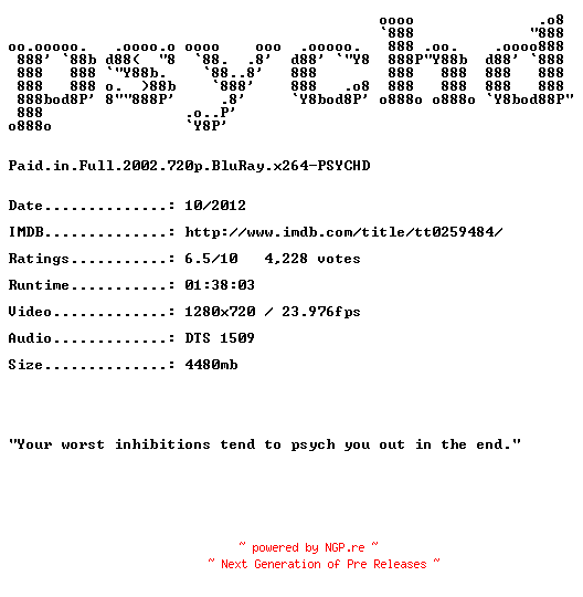 NFO for the release Paid.in.Full.2002.720p.BluRay.x264-PSYCHD by PSYCHD