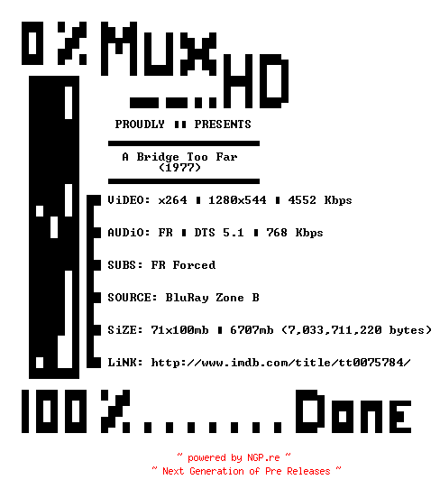NFO for the release A.Bridge.Too.Far.1977.FRENCH.720p.BluRay.x264-MUxHD by MUxHD