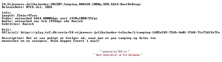 NFO for the release 24.Stjerners.Julikalender.S01E07.Camping.DANiSH.1080p.WEB.h264-DontDoDrugs by DontDoDrugs
