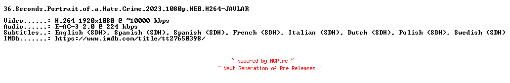 NFO for the release 36.Seconds.Portrait.of.a.Hate.Crime.2023.1080p.WEB.H264-JAVLAR by JAVLAR