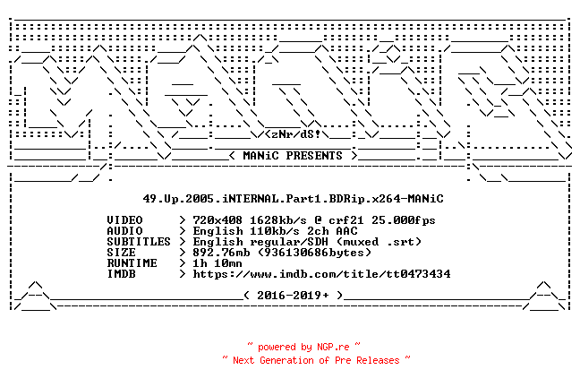 NFO for the release 49.Up.2005.iNTERNAL.Part1.BDRip.x264-MANiC by MANiC