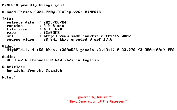 NFO for the release A.Good.Person.2023.720p.BluRay.x264-MiMESiS by MiMESiS