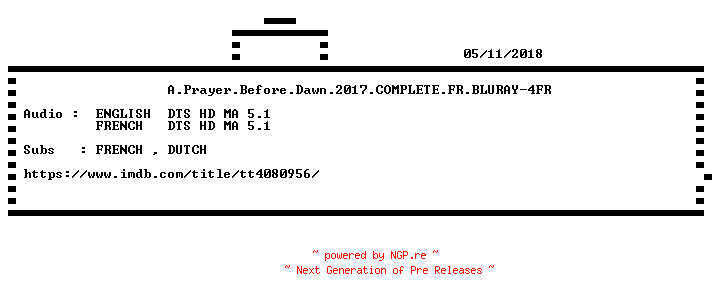 NFO for the release A.Prayer.Before.Dawn.2017.COMPLETE.FR.BLURAY-4FR by 4FR