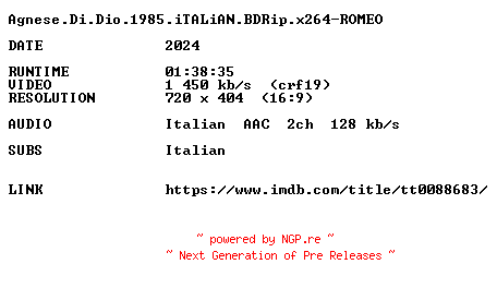 NFO for the release Agnese.Di.Dio.1985.iTALiAN.BDRip.x264-ROMEO by ROMEO