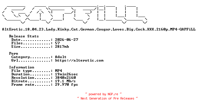 NFO for the release AltErotic.18.04.23.Lady.Kinky.Cat.German.Cougar.Loves.Big.Cock.XXX.2160p.MP4-GAPFiLL by GAPFiLL