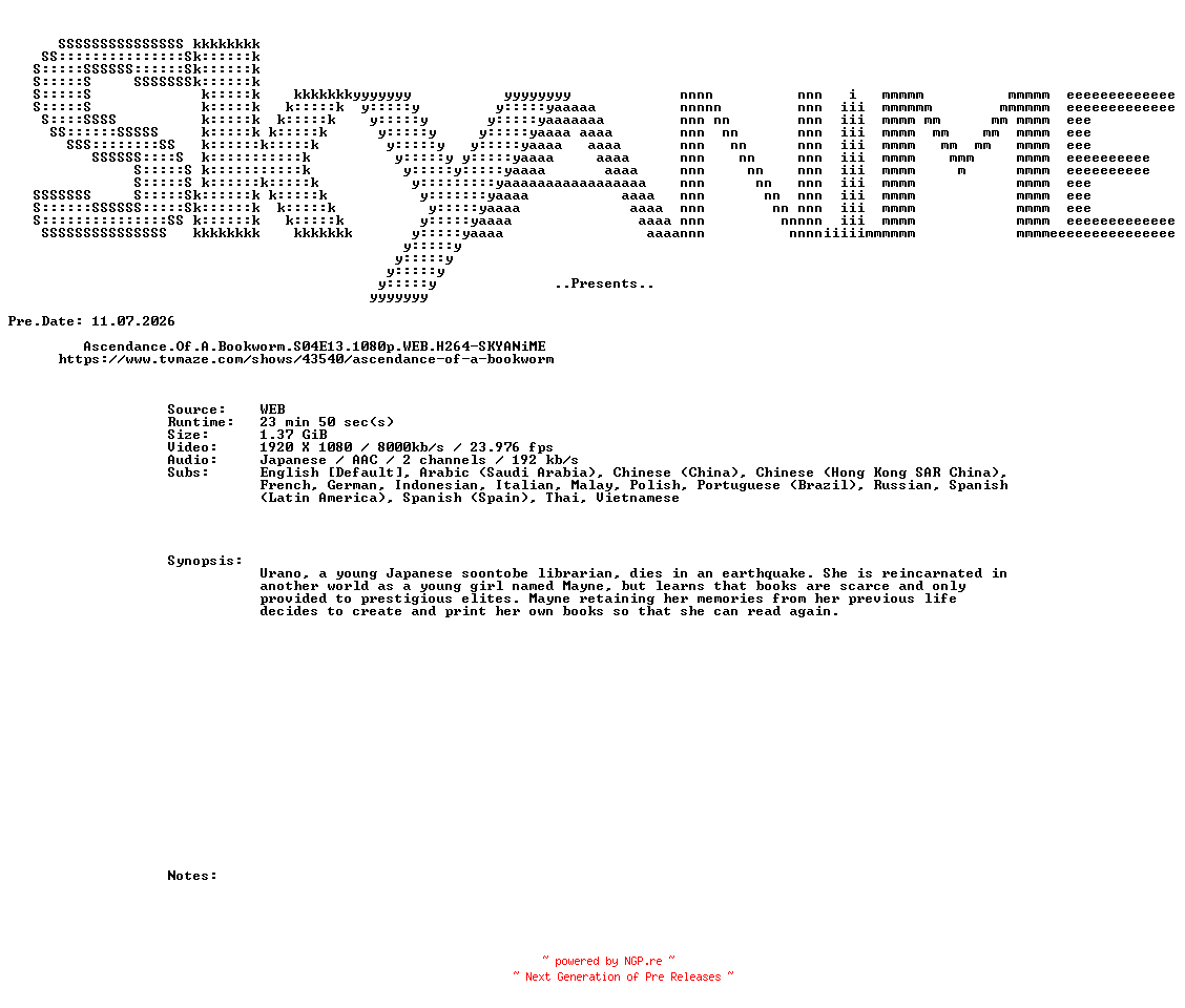 NFO for the release Ascendance.Of.A.Bookworm.S04E13.1080p.WEB.H264-SKYANiME by SKYANiME