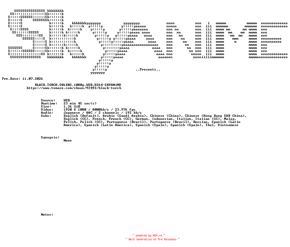 NFO for the release BLACK.TORCH.S01E02.1080p.WEB.H264-SKYANiME by SKYANiME
