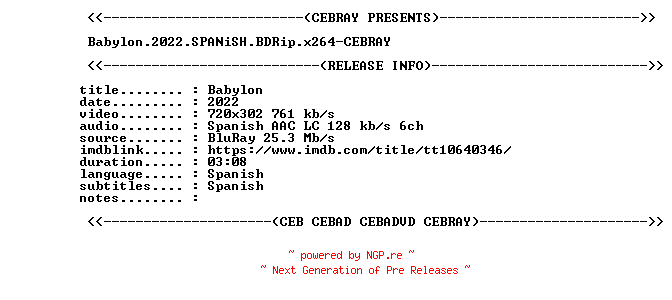 NFO for the release Babylon.2022.SPANiSH.BDRip.x264-CEBRAY by CEBRAY
