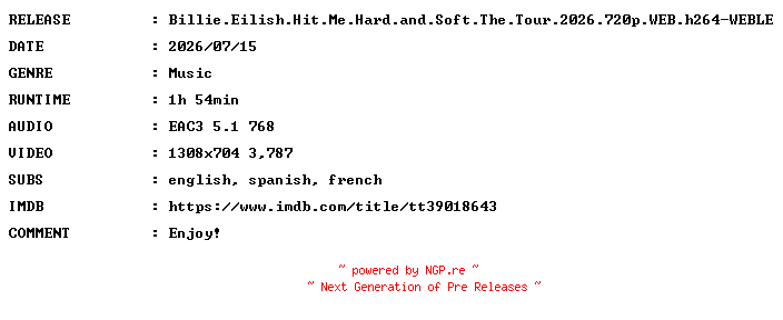 NFO for the release Billie.Eilish.Hit.Me.Hard.and.Soft.The.Tour.2026.720p.WEB.h264-WEBLE by WEBLE