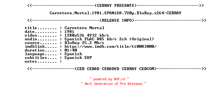 NFO for the release Carretera.Mortal.1981.SPANiSH.720p.BluRay.x264-CEBRAY by CEBRAY