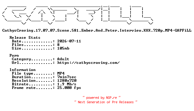 NFO for the release CathysCraving.17.07.07.Scene.581.Ember.And.Peter.Interview.XXX.720p.MP4-GAPFiLL by GAPFiLL