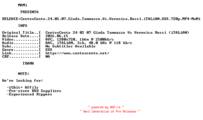 NFO for the release CentoxCento.24.02.07.Giada.Tammazzo.Vs.Veronica.Rossi.iTALiAN.XXX.720p.MP4-MaMi by MaMi