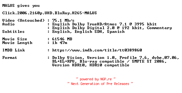 NFO for the release Click.2006.2160p.UHD.BluRay.H265-MALUS by MALUS