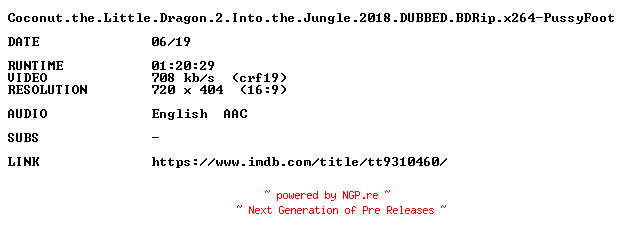 NFO for the release Coconut.the.Little.Dragon.2.Into.the.Jungle.2018.DUBBED.BDRip.x264-PussyFoot by PussyFoot