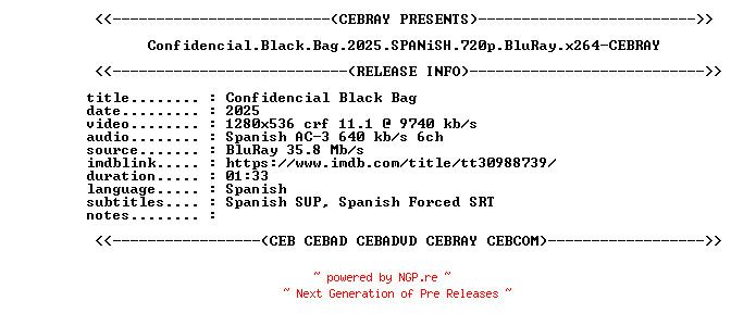 NFO for the release Confidencial.Black.Bag.2025.SPANiSH.720p.BluRay.x264-CEBRAY by CEBRAY